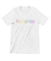 You Matter Short Sleeve Tee