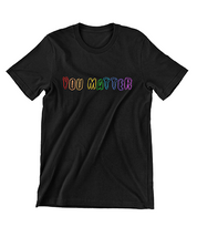 You Matter Short Sleeve Tee